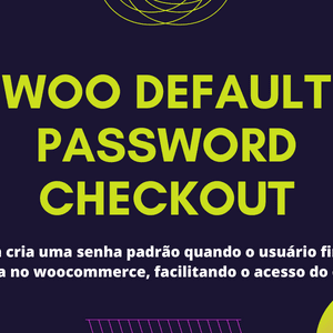 Woo Default Password Checkout
